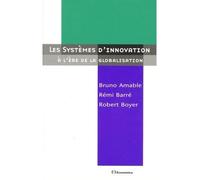 Les systèmes d'innovation à l'ère de la globalisation