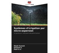 Systèmes d'irrigation par micro-aspersion: Un guide pour l'évaluation des performances