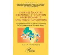 Issa Abdou Moumoula – Systèmes éducatifs, orientation et insertion en Afrique francophone