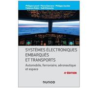Systèmes Électroniques Embarqués Et Transports - Automobile, Ferroviaire, Aéronautique Et Espace