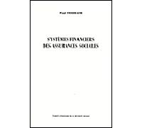Systèmes financiers des assurances sociales - PAUL TISSERAND - Com.histoire Securite Sociale - broché - Etude