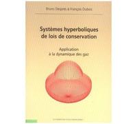 Systèmes Hyperboliques De Lois De Conservation - Application À La Dynamique Des Gaz
