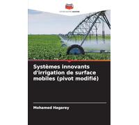 Systèmes innovants d'irrigation de surface mobiles (pivot modifié)