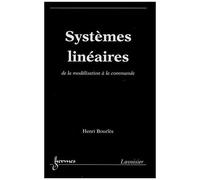 Henri Bourlès – Systèmes linéaires : de la modélisation à la commande – Broché