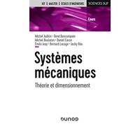 Systèmes mécaniques - Théorie et dimensionnement: Théorie et dimensionnement