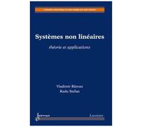 Systèmes Non Linéaires - Théorie Et Applications