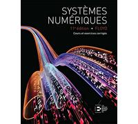 Systèmes numériques : Cours et exercices corrigés. 11ème édition.