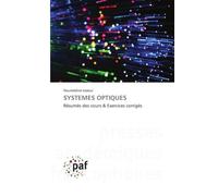 SYSTEMES OPTIQUES: Résumés des cours & Exercices corrigés
