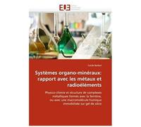 Systèmes Organo-Minéraux: Rapport Avec Les Métaux Et Radioéléments