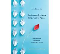 Systèmes régionaux d'innovation en Pologne - Anna Golejewska (Buch auf Polnisch)