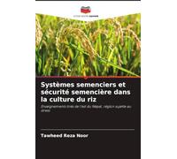 Systèmes semenciers et sécurité semencière dans la culture du riz