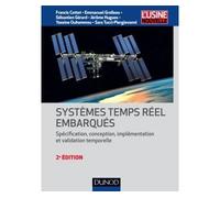 Systèmes temps réel embarqués - 2e éd. - Spécification, conception, implémentation et validation tem Spécification, conception, implémentation et validation temporelle - Francis Cottet - Dunod - carto