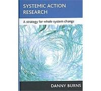 Systemic Action Research Danny Burns (Auteur)