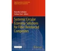 Systemic Circular Economy Solutions For Fiber Reinforced Composites