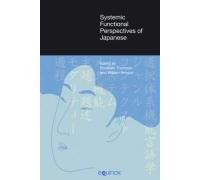 Systemic Functional Perspectives Of Japanese: Descriptions And Applications