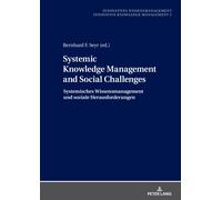 Systemic Knowledge Management And Social Challengessystemisches Wissensmanagement Und Soziale Herausforderungen