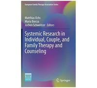 Systemic Research In Individual, Couple, And Family Therapy And Counseling