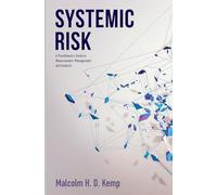Systemic Risk: A Practitioner's Guide to Measurement, Management and Analysis