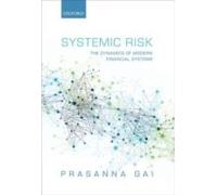 Systemic Risk: The Dynamics Of Modern Financial Systems