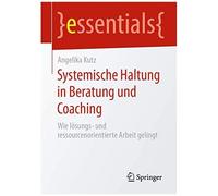 Systemische Haltung In Beratung Und Coaching