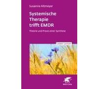 Systemische Therapie Trifft Emdr (Leben Lernen, Bd. 350)