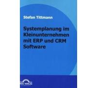 Systemplanung Im Kleinunternehmen Mit Erp Und Crm Software