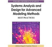Systems Analysis and Design for Advanced Modeling Methods, Advances in Database Research Series