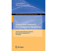 Systems And Frameworks For Computational Morphology
