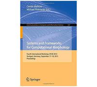 Systems And Frameworks For Computational Morphology