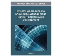 Systems Approaches To Knowledge Management, Transfer, And Resource Development