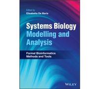 Systems Biology Modelling and Analysis Systems Biology Modelling and Analysis (Auteur)