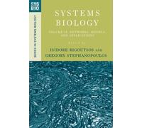 Systems Biology : Volume Ii : Networks, Models, And Applications Series In Systems Biology