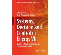 Systems, Decision and Control in Energy VI: Power Engineering and Environmental Safety (II)