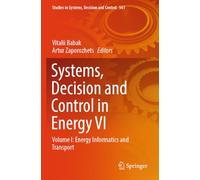 Systems, Decision and Control in Energy VI: Volume I: Energy Informatics and Transport
