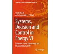 Systems, Decision and Control in Energy VI: Volume II: Power Engineering and Environmental Safety