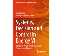 Systems, Decision and Control in Energy VII: Volume II: Power Engineering and Environmental Safety