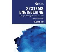 Systems Engineering: Design Principles and Models