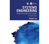 Systems Engineering Design Principles and Models, Second Edition - Dahai Liu - CRC Press - ebook (ePub) - Livre