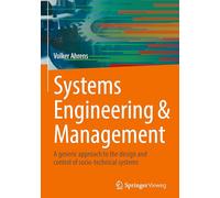 Systems Engineering & Management: A Generic Approach to the Design and Control of Socio-technical Systems