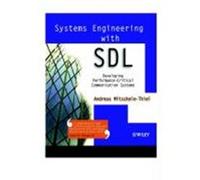 Systems Engineering with Sdl: Developing Performance-Critical Communication Systems Mitschele-Thiel, Andreas, Mitschele-Thiel, A. (Auteur)
