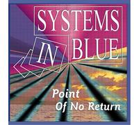 Systems In Blue - Point Of No Return