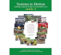 Systems in Motion Level C: Exploring Complexity though an Interdisciplinary Lens