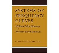 Systems of Frequency Curves Norman Lloyd Johnson, William Palin Elderton (Auteur)
