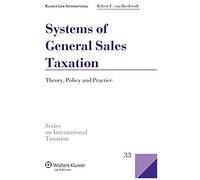 Systems Of General Sales Taxation: Theory, Policy And Practice