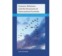 Systems, Relations, And The Structures Of International Societies