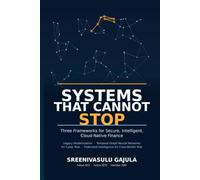 Systems That Cannot Stop: Three Frameworks for Secure, Intelligent, Cloud-Native Finance : Legacy Modernization, Temporal Graph Neural Networks for Cyber Risk and Federated Intelligence