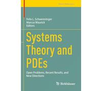 Systems Theory and PDEs: Open Problems, Recent Results, and New Directions