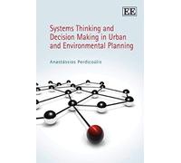 Systems Thinking and Decision Making in Urban and Environmental Planning - [Livre en VO] Anastassios Perdicoulis (Auteur)