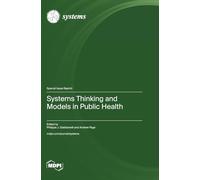 Systems Thinking and Models in Public Health