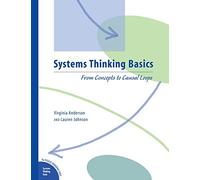 Systems Thinking Basics: From Concepts to Causal Loops
